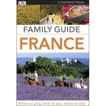 France Eyewitness Family Travel Guide