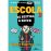 Escola - Livro 9: De Bestial a Besta!_0