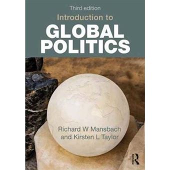 Introduction To Global Politics - MANSBACH, RICHARD W., Mansbach ...