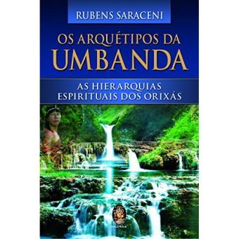 Os Arquétipos da Umbanda - 1