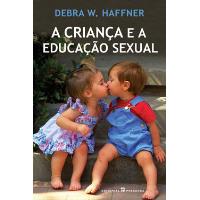 A Criança e a Educação Sexual