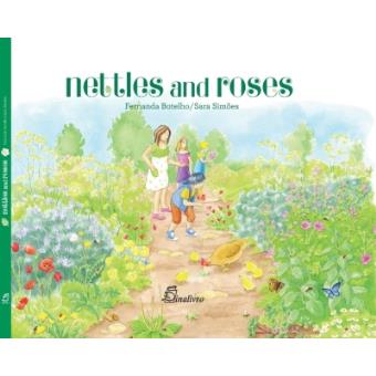 Nettles and roses