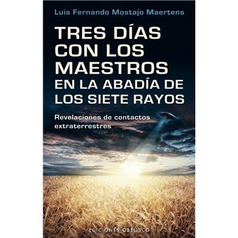 Tres días con los maestros en la abadía de los siete rayos