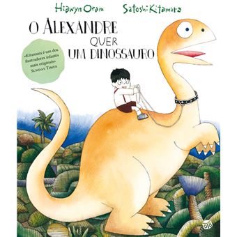 Alexandre Quer Um Dinossauro