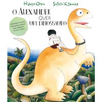 Alexandre Quer Um Dinossauro