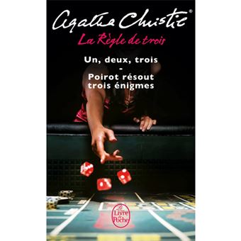 La Règle de Trois: Un, Deux, Trois + Poirot Résout Trois Éigmes