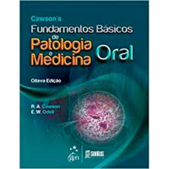 Cawson's Fundamentos Básicos de Patologia e Medicina Oral