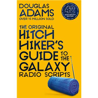 The Original Hitchhiker's Guide to the Galaxy Radio Scripts