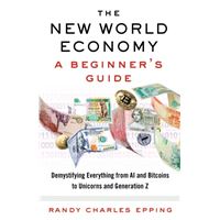 New world economy a beginner's guid