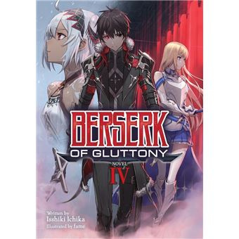 Berserk of gluttony (light novel) v - ICHIKA, ISSHIKI - Compra Livros ou  ebook na