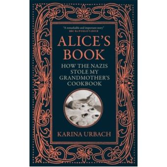 Alice's Book  -  How the Nazis Stole my Grandmother's Cookbook - 1