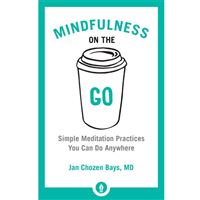 Mindfulness on the Go