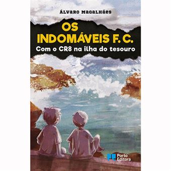Os Indomáveis F.C. - Livro 7: Com o Cr8 na Ilha do Tesouro
