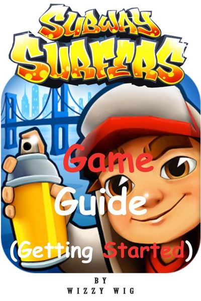 Subway Surfers Game Guide Getting Started - ePub - Compra ebook na