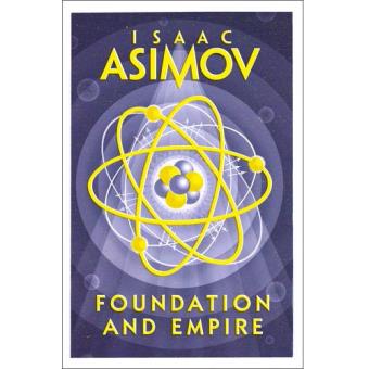 The Foundation Series - Book 4: Foundation and Empire