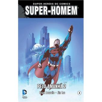 Super-Homem: Pelo Amanhã Vol 2