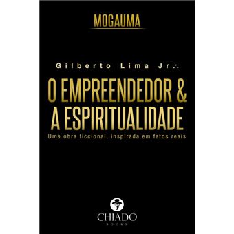 Mogauma: O Empreendedor e a Espiritualidade