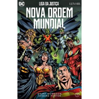 Liga da Justiça - Livro 1: Nova Ordem Mundial