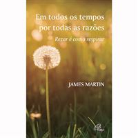 Em Todos os Tempos, por Todas as Razões
