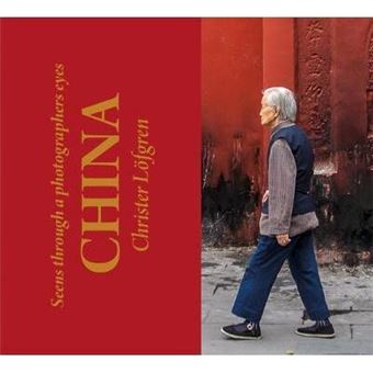 China : Seen Through a Photographer's Eyes - 1