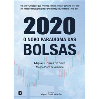 2020 - O Novo Paradigma Das Bolsas