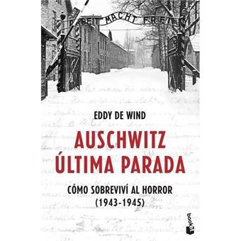 Auschwitz: Última Parada: Cómo Sobreviví Al Horror - 1