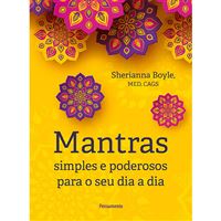 Mantras Simples e Poderosos para o Seu Dia a Dia
