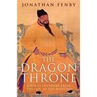 Dragon Throne: China's Emperors from the Qin to the Manchu.Dragon Throne: China's Emperors from the Qin to the Manchu.