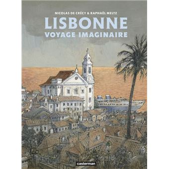 Lisbonne - Voyage Imaginaire