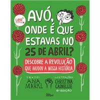 Avó, Onde é Que Estavas no 25 de Abril?