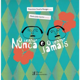O Senhor Nunca e o Senhor Jamais