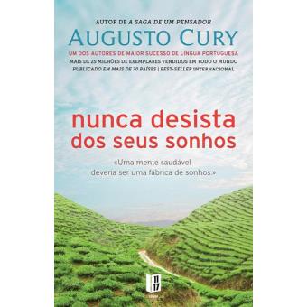 Nunca Desista dos Seus Sonhos, Augusto Cury - Livro - Bertrand