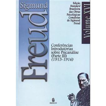 Conferências Introdutórias Sobre Psicanálise - Parte 3: 1915 - 1916