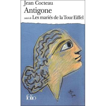 «Antigone» Suivi de «Les Mariés de la Tour Eiffel»