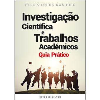 Investigação Científica e Trabalho Académicos