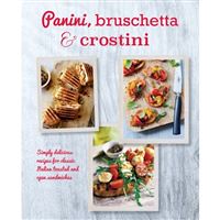 Panini, bruschetta & crostini