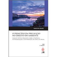 O Princípio da Precaução no Direito do Ambiente