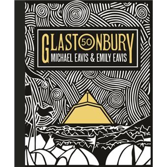 Glastonbury 50 : The Official Story of Glastonbury Festival - 1