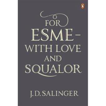 For Esme With Love and Squalor