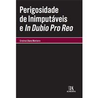 Perigosidade de Inimputáveis e In Dubio Pro Reo