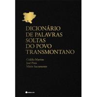 Dicionário das Palavras Soltas do Povo Transmontano