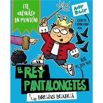 El rey pantaloncetes y las brujas b