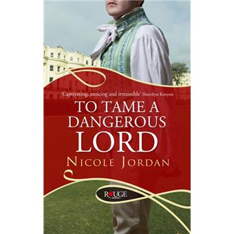 To Tame a Dangerous Lord: A Rouge Regency Romance