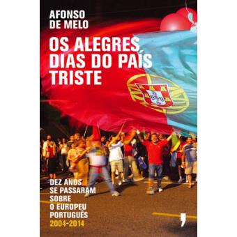 Os Alegres Dias do País Triste