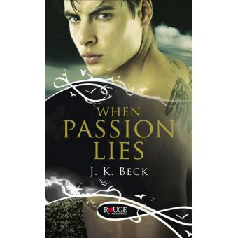 When Passion Lies: A Rouge Paranormal Romance