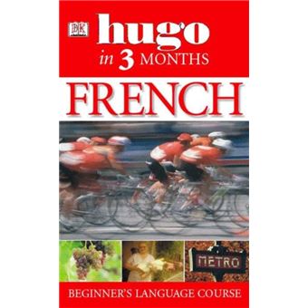 French Three Months: : Your Essential Guide to Understanding and Speaking French - 1