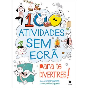 100 Atividades Sem Ecrã para te Divertires