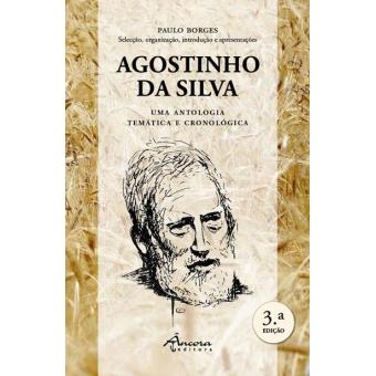 Agostinho da Silva - Uma Antologia Temática e Cronológica