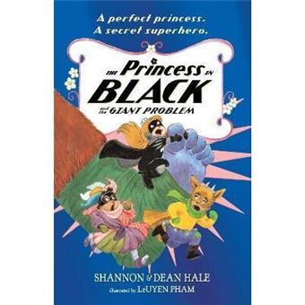 The Princess in Black and the Giant Problem - Brochado - Hale Shannon ...