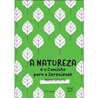 A Natureza e o Caminho Para a Serenidade